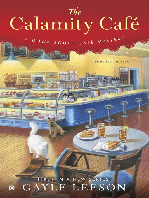 Title details for The Calamity Café by Gayle Leeson - Wait list